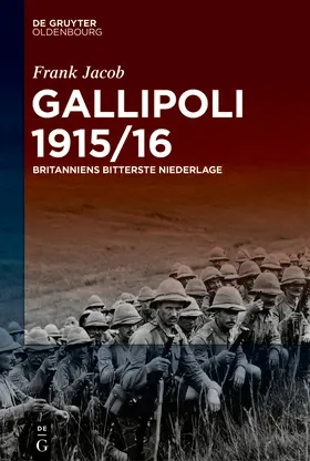 Jacob |  Gallipoli 1915/16 | Buch |  Sack Fachmedien