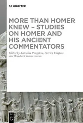 Rengakos / Finglass / Zimmermann | More than Homer Knew - Studies on Homer and His Ancient Commentators | E-Book | sack.de