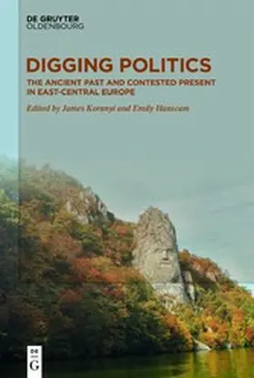 Koranyi / Hanscam | Digging Politics | E-Book | www2.sack.de