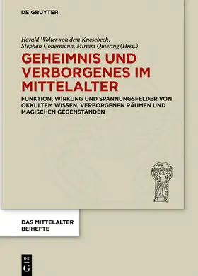 Wolter-von dem Knesebeck / Conermann / Quiering |  Geheimnis und Verborgenes im Mittelalter | Buch |  Sack Fachmedien