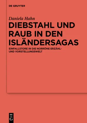 Hahn |  Diebstahl und Raub in den Isländersagas | Buch |  Sack Fachmedien