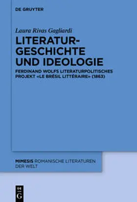 Rivas Gagliardi | Literaturgeschichte und Ideologie | E-Book | sack.de