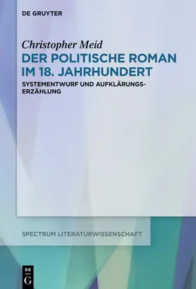 Meid |  Der politische Roman im 18. Jahrhundert | eBook | Sack Fachmedien