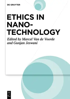 Van de Voorde / Jeswani / Voorde |  Ethics in Nanotechnology, Ethics in Nanotechnology | Buch |  Sack Fachmedien