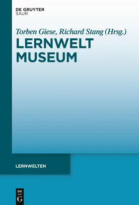 Giese / Stang |  Lernwelt Museum | Buch |  Sack Fachmedien