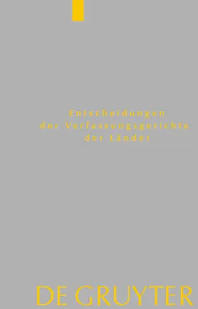Von den Mitgliedern der Gerichte |  Entscheidungen der Verfassungsgerichte der Länder (LVerfGE), Band 31, Baden-Württemberg, Berlin, Brandenburg, Bremen, Hamburg, Hessen, Mecklenburg-Vorpommern, Niedersachsen, Saarland, Sachsen, Sachsen-Anhalt, Schleswig-Holstein, Thüringen | Buch |  Sack Fachmedien
