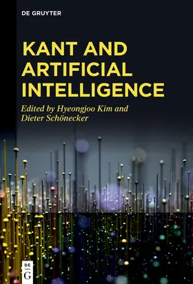 Kim / Schönecker |  Kant and Artificial Intelligence | Buch |  Sack Fachmedien