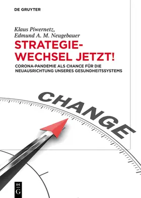 Neugebauer / Piwernetz |  Strategiewechsel jetzt! | Buch |  Sack Fachmedien