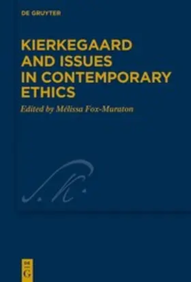 Fox-Muraton | Kierkegaard and Issues in Contemporary Ethics | E-Book | www2.sack.de