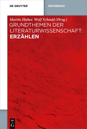 Schmid / Huber |  Grundthemen der Literaturwissenschaft: Erzählen | Buch |  Sack Fachmedien