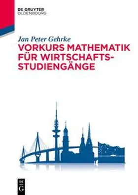 Gehrke |  Vorkurs Mathematik für Wirtschaftsstudiengänge | Buch |  Sack Fachmedien
