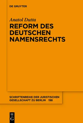 Dutta |  Reform des deutschen Namensrechts | Buch |  Sack Fachmedien