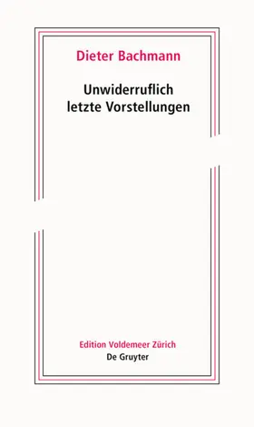 Bachmann |  Unwiderruflich letzte Vorstellungen | Buch |  Sack Fachmedien