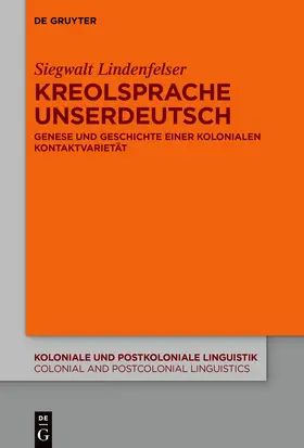Lindenfelser |  Kreolsprache Unserdeutsch | eBook | Sack Fachmedien