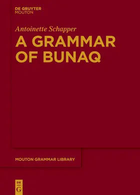 Schapper |  A Grammar of Bunaq | Buch |  Sack Fachmedien