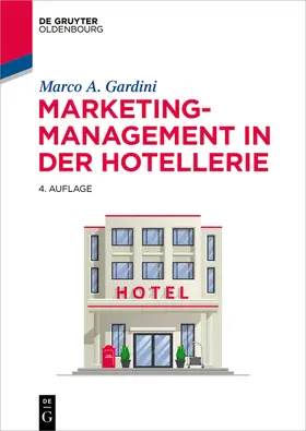 Gardini |  Marketing-Management in der Hotellerie | eBook | Sack Fachmedien