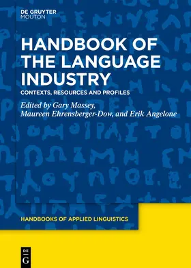 Massey / Ehrensberger-Dow / Angelone |  Handbook of the Language Industry | eBook | Sack Fachmedien