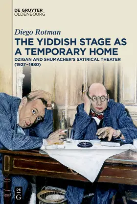 Rotman / Rot?man |  The Yiddish Stage as a Temporary Home | Buch |  Sack Fachmedien