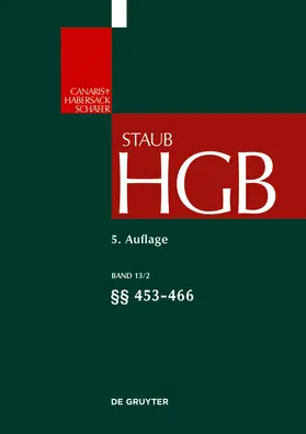 Maurer / Schoen |  Staub. Handelsgesetzbuch: HGB. Band 13/2: §§ 453-466 | eBook | Sack Fachmedien