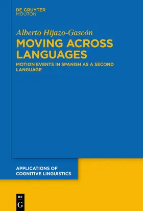 Hijazo-Gascón |  Moving Across Languages | Buch |  Sack Fachmedien