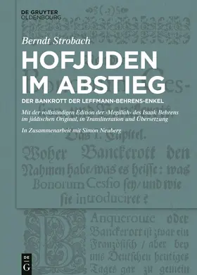 Strobach |  Hofjuden im Abstieg: Der Bankrott der Leffmann-Behrens-Enkel | Buch |  Sack Fachmedien