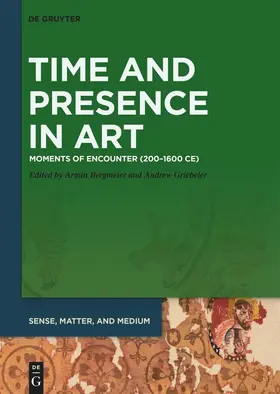 Bergmeier / Griebeler |  Time and Presence in Art | eBook | Sack Fachmedien