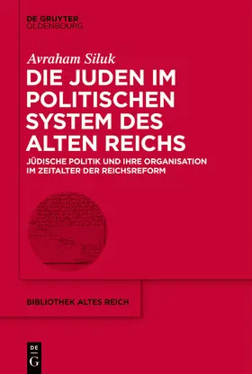 Siluk |  Die Juden im politischen System des Alten Reichs | eBook | Sack Fachmedien