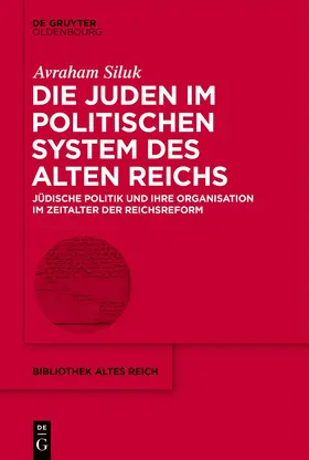 Siluk |  Die Juden im politischen System des Alten Reichs | eBook | Sack Fachmedien