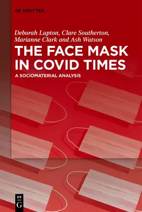 Lupton / Southerton / Clark |  The Face Mask In COVID Times | eBook | Sack Fachmedien