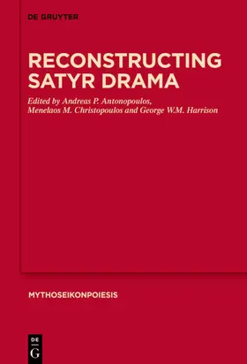 Antonopoulos / Christopoulos / Harrison | Reconstructing Satyr Drama | E-Book | www2.sack.de