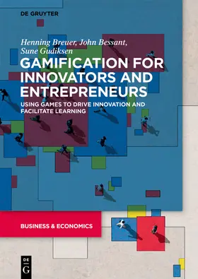 Breuer / Gudiksen / Bessant |  Gamification for Innovators and Entrepreneurs | Buch |  Sack Fachmedien