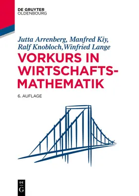 Arrenberg / Kiy / Knobloch |  Vorkurs in Wirtschaftsmathematik | eBook | Sack Fachmedien