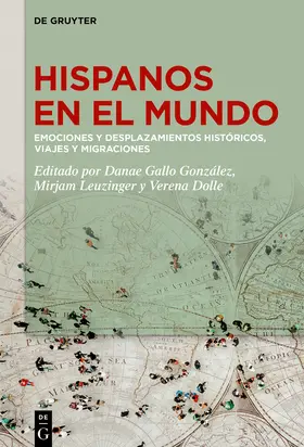 Gallo González / Leuzinger / Dolle |  Hispanos en el mundo | Buch |  Sack Fachmedien