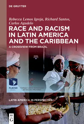 Lemos Igreja / Santos / Agudelo |  Race and Racism in Latin America and the Caribbean | eBook | Sack Fachmedien