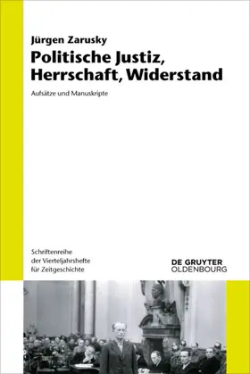 Zarusky |  Politische Justiz, Herrschaft, Widerstand | Buch |  Sack Fachmedien