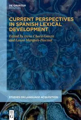 Checa-García / Marqués-Pascual |  Current Perspectives in Spanish Lexical Development | Buch |  Sack Fachmedien