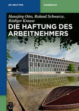 Schwarze / Krause | Die Haftung des Arbeitnehmers | E-Book | sack.de