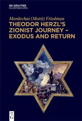 Friedman | Theodor Herzl’s Zionist Journey – Exodus and Return | E-Book | sack.de