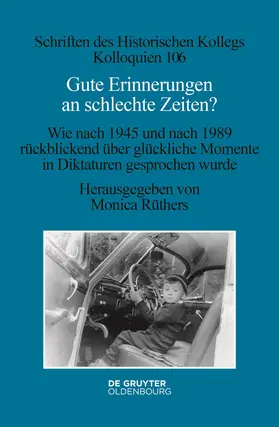 Rüthers |  Gute Erinnerungen an schlechte Zeiten? | eBook | Sack Fachmedien