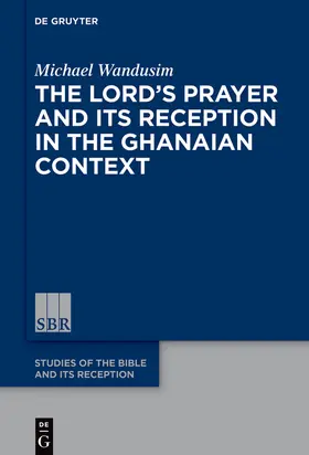Wandusim |  The Lord’s Prayer in the Ghanaian Context | eBook | Sack Fachmedien