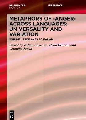 Kövecses / Benczes / Szelid |  Metaphors of ANGER across Languages: Universality and Variation | eBook | Sack Fachmedien