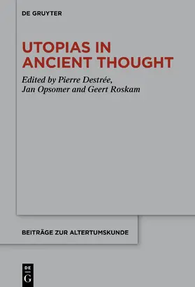 Darici / Destrée / Opsomer |  Utopias in Ancient Thought | eBook | Sack Fachmedien