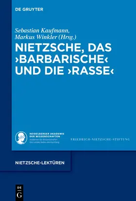 Kaufmann / Winkler | Nietzsche, das ›Barbarische‹ und die ›Rasse‹ | E-Book | sack.de