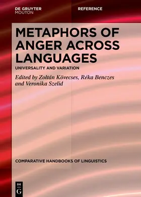 Kövecses / Benczes / Szelid |  Metaphors of ANGER across Languages: Universality and Variation | Buch |  Sack Fachmedien