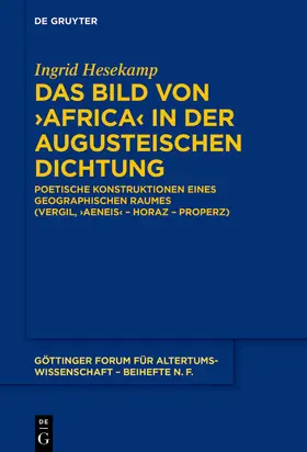 Hesekamp |  Das Bild von ›Africa‹ in der augusteischen Dichtung | Buch |  Sack Fachmedien