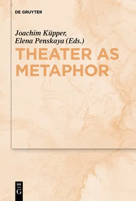 Küpper / Penskaya |  Theater as Metaphor | Buch |  Sack Fachmedien