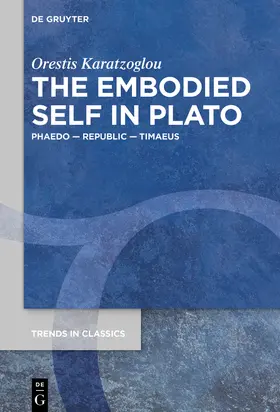 Karatzoglou |  The Embodied Self in Plato | Buch |  Sack Fachmedien