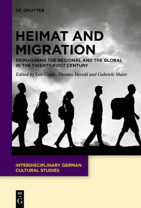 Cagle / Herold / Maier | Heimat and Migration | Buch | 978-3-11-073815-5 | sack.de