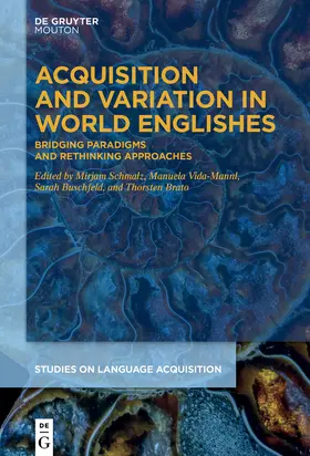 Schmalz / Vida-Mannl / Buschfeld |  Acquisition and Variation in World Englishes | Buch |  Sack Fachmedien