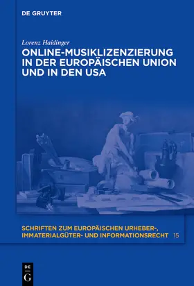 Haidinger |  Online-Musiklizenzierung in der Europäischen Union und in den USA | Buch |  Sack Fachmedien